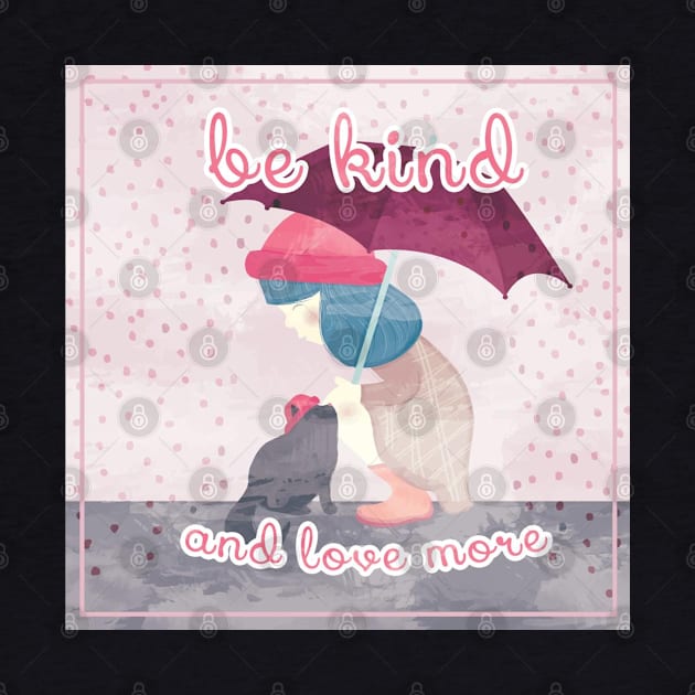 Be Kind by CatMarceline